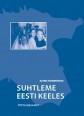2432 - Communicating in Estonian. Speech Development Exercises for Russian Speaking Schools’ 4-5th Grade. Teacher’s Book