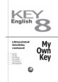 002244 - KEY English 8. My Own Key. Inglise keele lihtsustatud töövihik 8. klassile
