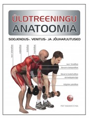 007559 - Üldtreeningu anatoomia.<br>Soojendus-, venitus- ja jõuharjutused
