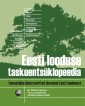 007524 - Eesti looduse taskuentsüklopeedia<br>Illustreeritud valik Eesti looma-, taime- ja seeneliike