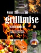 007578 - Suur grillimise käsiraamat.<br>Ahjud ja grillid, tehnikad ja retseptid