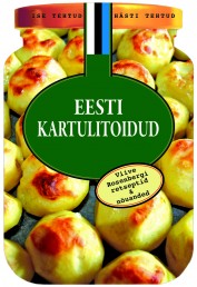 007600 - Eesti kartulitoidud.<br>Viive Rosenbergi retseptid & nõuanded