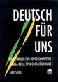 003035 - Deutsch für uns. German for Intermediate Learners I. Textbook